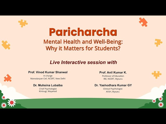 Manodarpan: Paricharcha Mental Health and Well-Being: Why it Matters for Students?