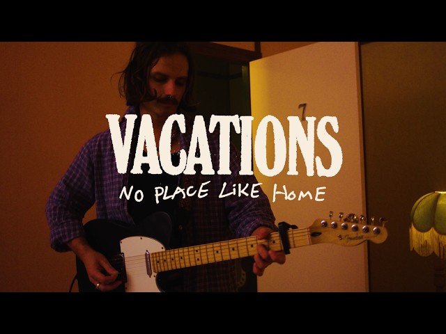 Vacations - No Place Like Home (Live from the Motel)