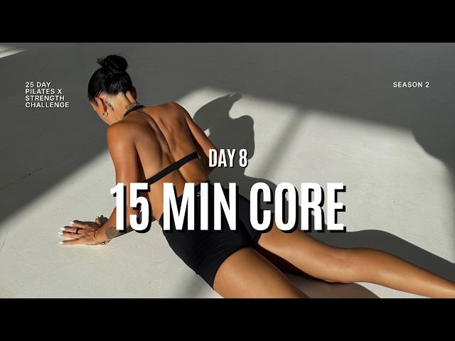 25 DAY CHALLENGE SEASON 2 | DAY 8 15 MIN CORE STRENGTH WORKOUT | Intermediate