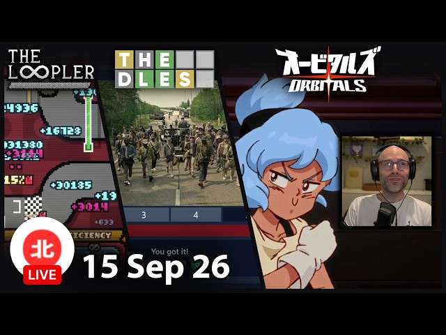 The Loopler / THE DLES / Orbitals - 15 Sep 2026 - Unofficial Northernlion VOD