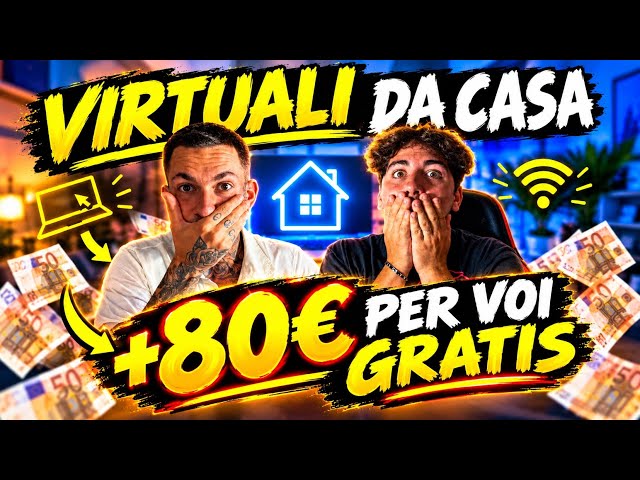 VIRTUALS FROM HOME + €80 FREE?!