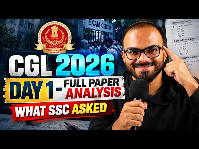 SSC CGL 2026 Day 1 Exam Analysis  | full Paper Review | What SSC Asked?