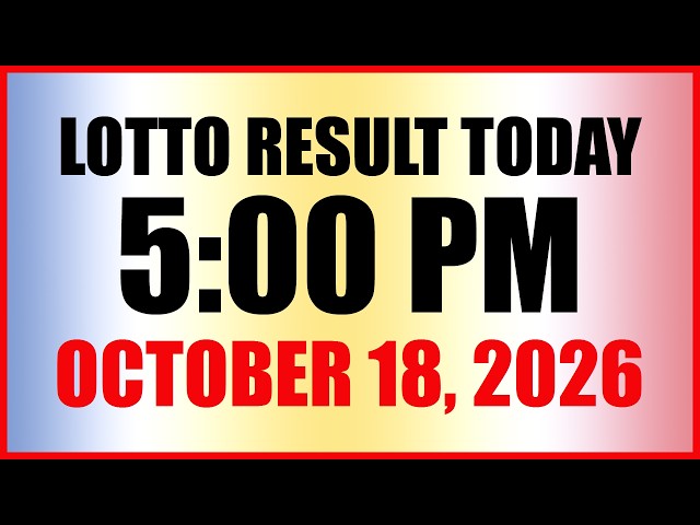 Lotto Result Today 5pm Draw October 18, 2026 Swertres EZ2 PCSO