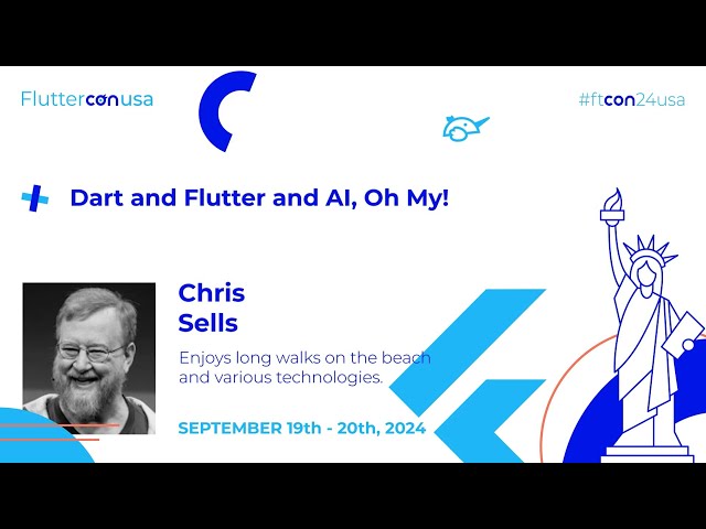 Dart and Flutter and AI, Oh My! - Chris Sells | Fluttercon USA 2024