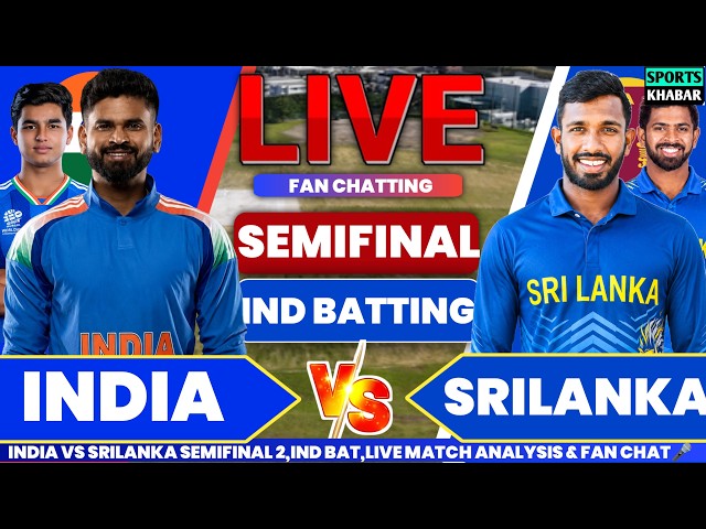 Ind vs Sl Semifinal Asian Games Match Ind Bat | India vs Srilanka Live Cricket Score & Fan Chat🎤