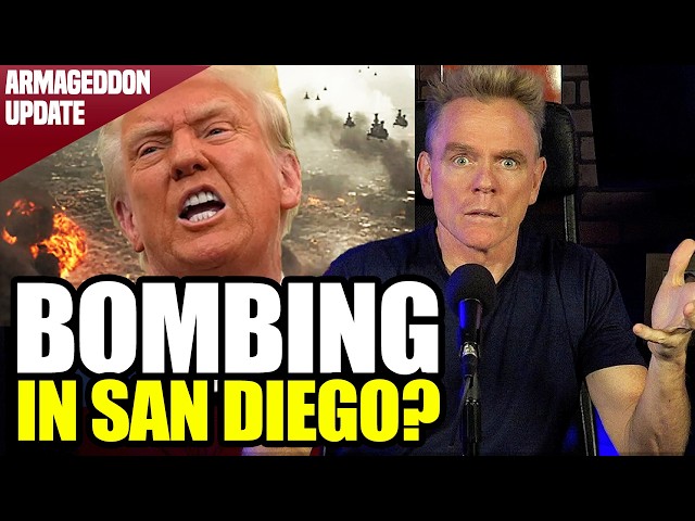 BOMBING IN SAN DIEGO?!?! | Armageddon Update