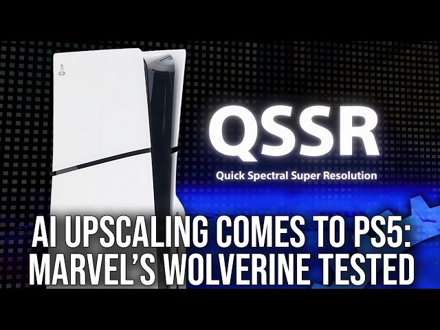Hands-On with QSSR - AI Upscaling For Standard PS5 - Image Quality, PSSR Comparisons + More