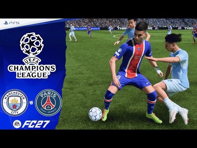FC 27 | Manchester City vs Paris Saint-Germain | UEFA Champions League | Full Match | PS5™ [4K]