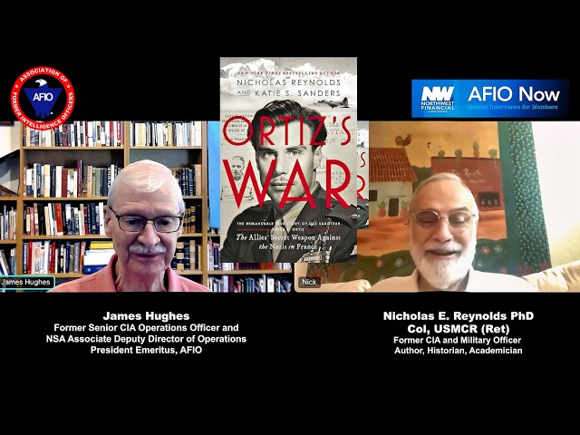 Nicholas Reynolds, CIA Officer, on Ortiz’s War: The Allies' Secret Weapon Against Nazis in France