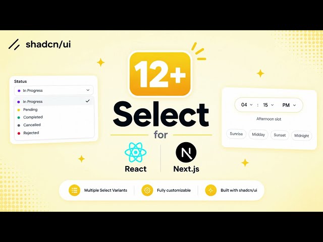 Explore 12 Shadcn Select Components for Modern React & Next.js Apps 🎯