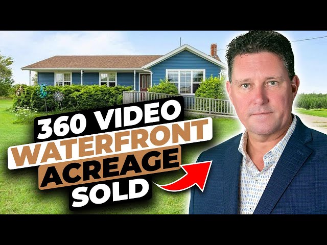 (SOLD) #360Video Prince Edward Island Waterfront Real Estate Acreage near Charlottetown Canada