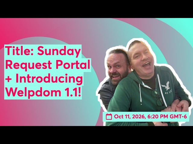 Title: Sunday Request Portal + Introducing Welpdom 1.1!