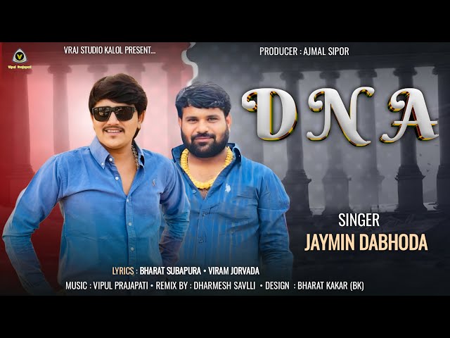 DNA | ડી એન એ | Jaymin Dabhoda | Hit Song Of Jaymin Dabhoda | Attitude Song | @VRAJSTUDIO | #2026