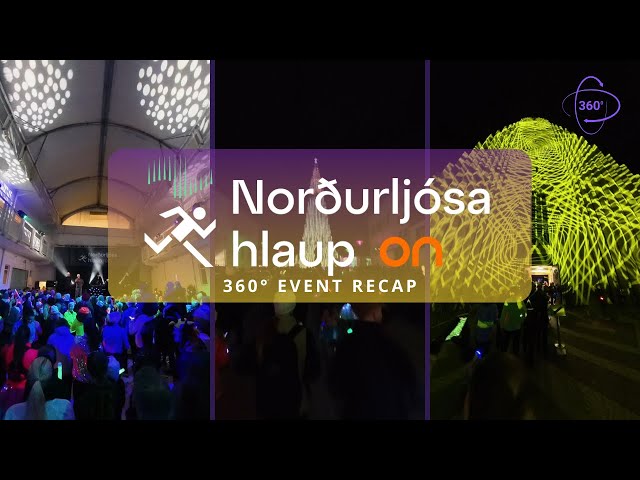 Northern Lights Run ( Norðurljósahlaup ON )– 360° Event Recap