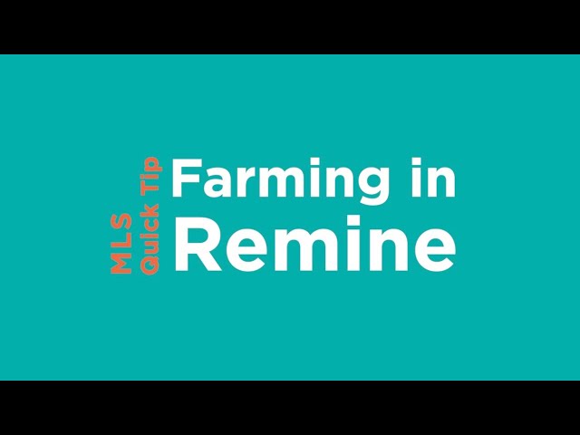 MLS Quick Tip | Farming in Remine