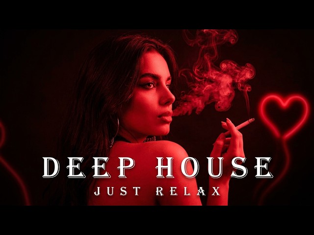 Smoke Mood - Just Relax | Chill House & Deep House Mix 🎧 Chill / Night Vibes Vol 219 / Stress Relief