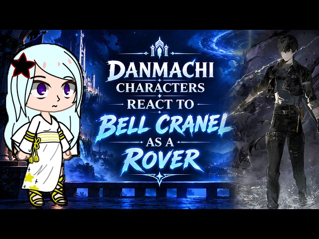 DanMachi Reacts to Bell as Rover!