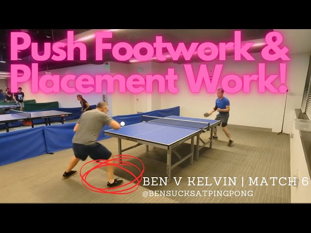 Working on Serve Placement, Push Footwork & New Strategies! 🏓6th Match Against Kelvin