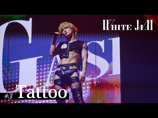 Tattoo  - SHIROSE ft. WHITE JAM [Official Live Video]