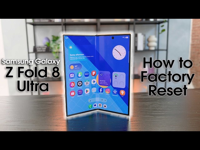 Samsung Galaxy Z Fold 8 Ultra How to Reset Back to Factory Settings