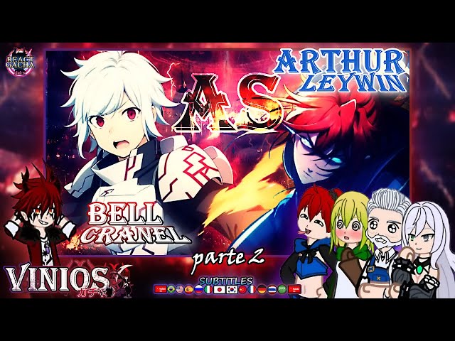DUNGEON NI DEAI Reagindo á BELL CRANEL AS ARTHUR LEYWIN PARTE 2
