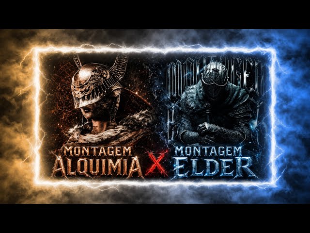 MONTAGEM ALQUIMIA x MONTAGEM ELDER - Mashup