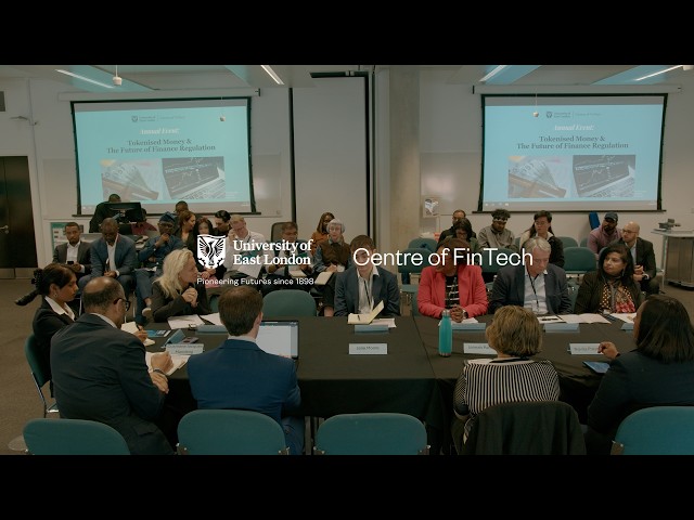 Tokenised Money & the Future of Finance and Regulation | UEL Centre of FinTech