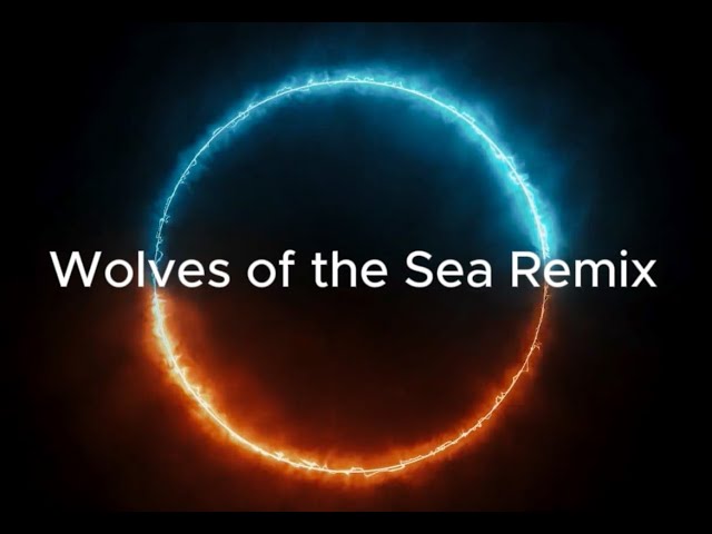 Wolves of the Sea Remix | Celtic Pirate Adventure Remix
