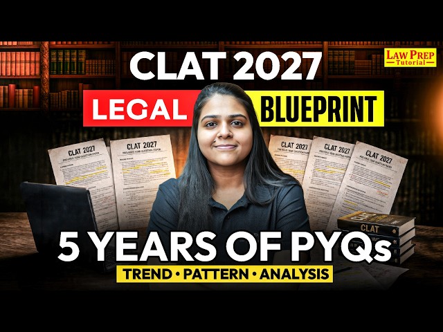CLAT 2027 Legal Reasoning PYQ Analysis | 5 Years of PYQs & Repeated Patterns