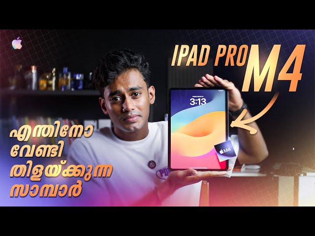 iPad Pro M4 Malayalam review | But why? | ഒരു Editor's കഥ!