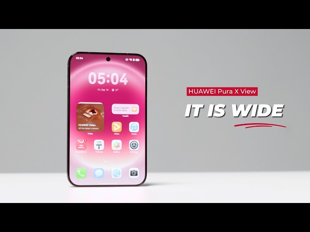 HUAWEI Pura X View: It Is WIDE.