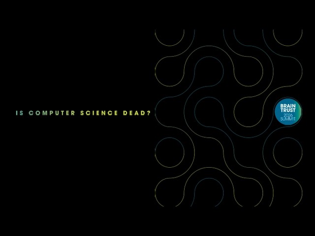 Is Computer Science Dead?