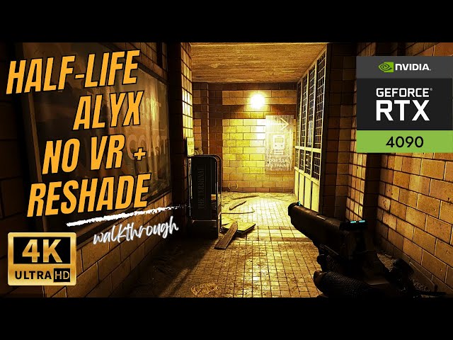 Half-Life: Alyx No VR Mod et Reshade Walkthrough #4 Super arme