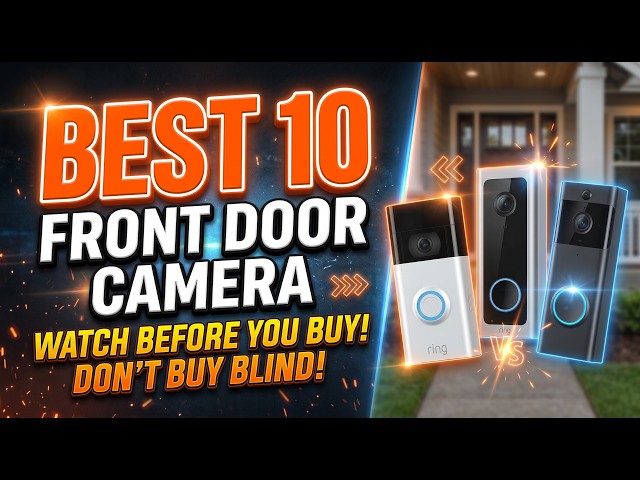 Best 10 Front Door Cameras to Protect Your Home in 2026