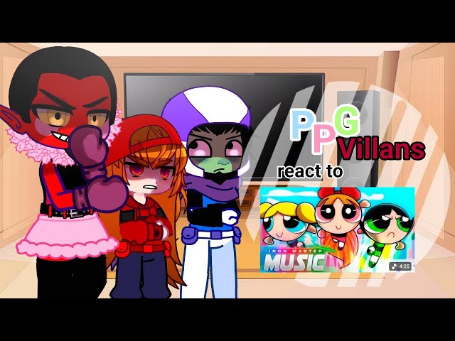 PpG Villans react to rap das meninas Superpoderosas(🇧🇷/🇺🇸) 