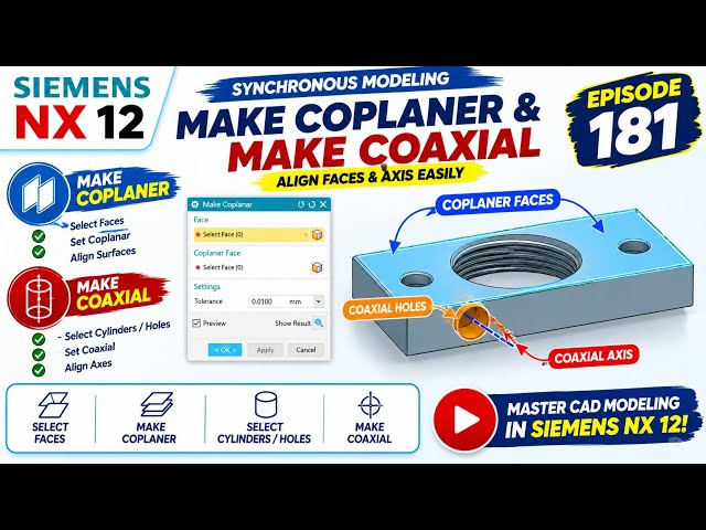 Siemens NX 12 Tutorial EP 181 | Make Coplanar & Make Coaxial | Synchronous Modeling | AdvanceNx