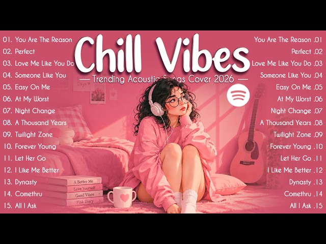 Relax & Enjoy Playlist 🎧 Trending Pop Songs 2026 🌿 Best Acoustic Love Songs