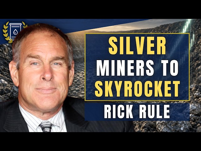 Why SILVER Miners Are Set To Outperform - Major Returns Ahead: Rick Rule