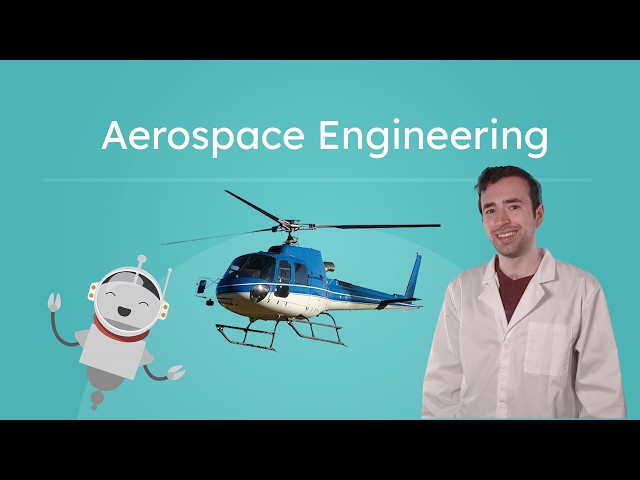 Aerospace Engineering - What Do Aerospace Engineers Do?