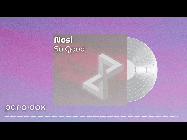 So Good | NOSI