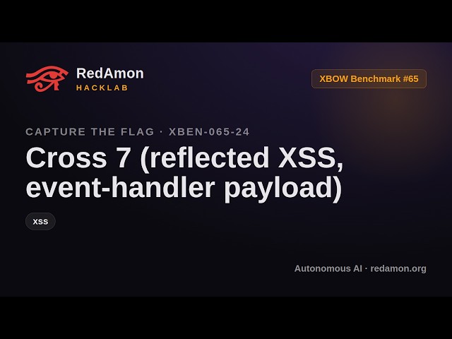 How AI Hacks a Website with XSS - Why script Tags Don't Fire (XBEN-065-24) | RedAmon HackLab