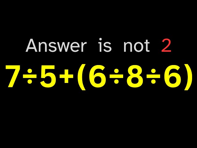Call Yourself a Math GENIUS If You Can Solve This EASY Math Problem Most People Fail!