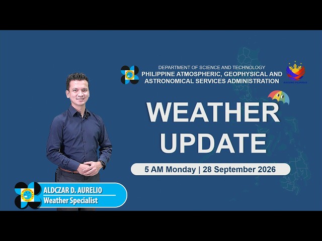 Public Weather Forecast issued at 5:00 AM | September 28, 2026 - Monday