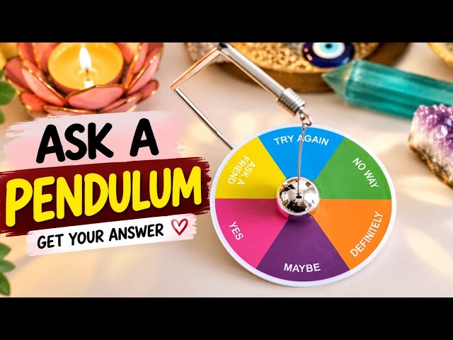 The Pendulum Knows.. Ask Anything About Your Love Life