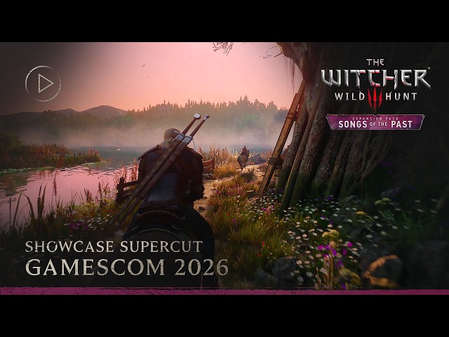 Ведьмак 3: Дикая Охота — Баллады прошлого | Сокращённая демо-версия с gamescom 2026