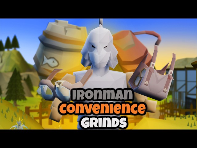 20+ IRONMAN Convenience Grinds OSRS 2026