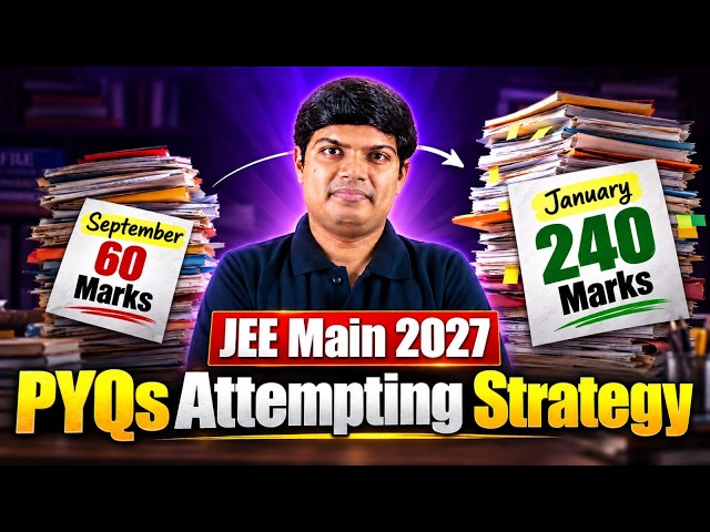 Best Way to Attempt JEE PYQs 🔥| JEE 2027 Roadmap for 240+ Marks | eSaral