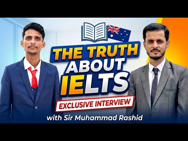 The Truth About IELTS | Exclusive Interview with Sir Muhammad Rashid