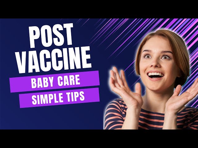 kids vaccination | post vaccination care of child | Baby vaccine | vaccine swelling