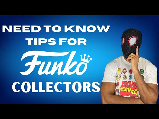 Tips and Tricks You NEED For Collecting Funko Pops